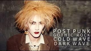 POSTPUNK, COLDWAVE, GOTHICROCK, DARKWAVE [PARTY MIX 2 - YAMI SPECHIE]