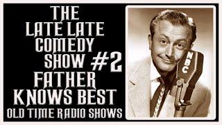 FATHER KNOWS BEST COMEDY OLD TIME RADIO ALL NIGHT #2