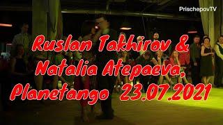 Ruslan Takhirov & Natalia Atepaeva, 2-4, Planetango  23.07.2021 #onlinetango #tango​ #prischepovtv