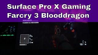 Surface Pro X Gaming : Far Cry 3 Blood Dragon