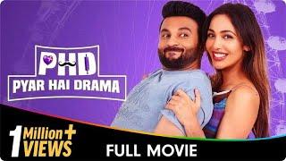 PHD - Pyar Hai Drama - Punjabi Full Movie - Himanshi Parashar, Baninder Bunny, Heera Sohal, Gurjazz