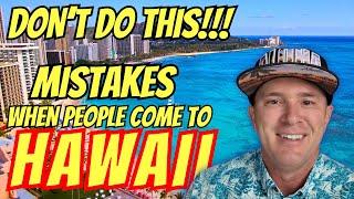 8 MISTAKES People Make When Coming To Hawaii