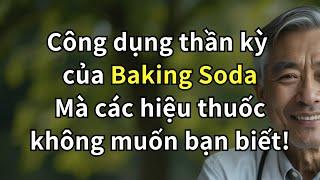 10 TÁC DỤNG TUYỆT VỜI CỦA BAKING SODA VỚI NGƯỜI TRÊN 50 TUỔI | SỨC KHỎE NGƯỜI CAO TUỔI
