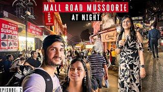 Mussoorie Mall Road at Night | Mussoorie mall road street food | Mussoorie mall road vlog