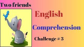 English - Comprehension | Challenge # 3 |