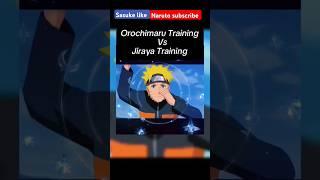 Orochimaru Training  Vs jiraiya training #naruto #anime #viral #jiraiya#training