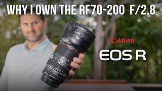 Why I Own The Canon RF70-200 f/2.8 Lens. 4 Years With The Canon R Mount