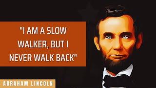 Greatest Quotes by Abraham Lincoln - Life Quotes that Inspire