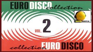 Eurodisco Collection Vol. 2 [80s, Italo Disco, Eurodisco - CD, Compilation] (MAICON NIGHTS DJ)