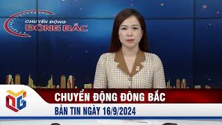 Chuyển động Đông Bắc ngày 16/9/2024