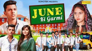 June ki Garmi | Anuj Maurya | Preet Maurya | Himanshu Tyagi | Deepika Singh | School Life Comedy