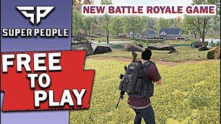 SUPER PEOPLE NEW FREE TO PLAY BATTLE ROYALE PC GAME  2021