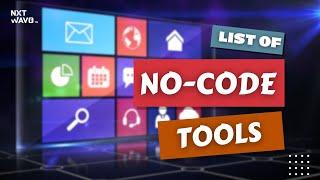 List of No-Code Tools | NxtWave | NxtWave Student | CCBP Academy | #ccbpacademy | #nxtwave