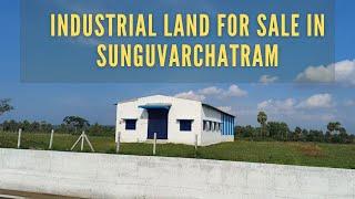 Industrial land for sale in Sunguvarchatram