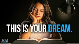 COME ON KID, THIS IS YOUR DREAM! - Study Motivation for Back to School (Part 2)