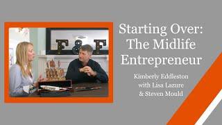 Starting Over: The Midlife Entrepreneur