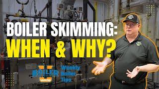 Conductivity Control & Boiler Skimming: What You Need to Know - Weekly Boiler Tips