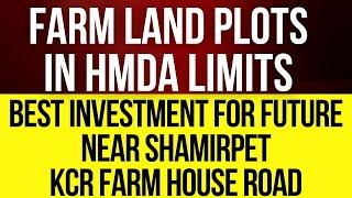 Shamirpet Farm Plots in HMDA Limits, Muduchintalapalli Village  Best Investment near Hyderabad