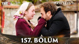 Gönül Dağı 157. Bölüm @trt1