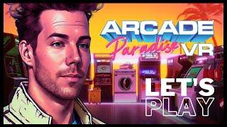 Arcade dreams come true | Let's Play Arcade Paradise VR (PS VR2)