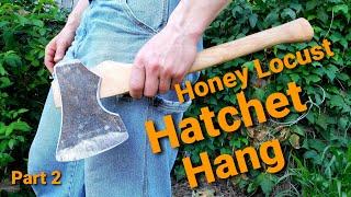 Hanging a Hatchet 2: Modified Head on a Hand Carved Honey Locust Handle