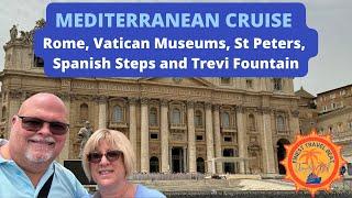 Italy Day 1: Rome, Vatican, Trevi Fountain & Spanish Steps on a Mediterranean Cruise!