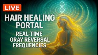  LIVE: Hair Regeneration Portal – Morphic Frequencies for Gray Reversal & Growth (191.458 BPM)   v2