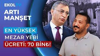 İstanbul'da Mezarlık Sorunu Var Mı? | Artı Manşet