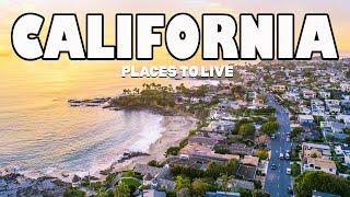 10 Best Places to Live in California - Moving to California | Travel Video