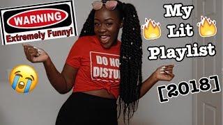 MY LIT PLAYLIST (2018) | QueenKee