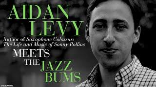 Aidan Levy’s New Sonny Rollins Biography: Exclusive Access to His Private Archive & Rare Interviews!