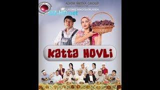 Katta hovli o'zbek film   Катта ховли узбекфильм