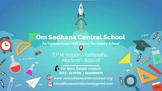 Glimpses Of Om Sadhana Central School