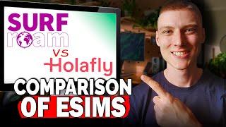 Surfroam vs  Holafly eSIM Comparison for Digital Nomads in 2024