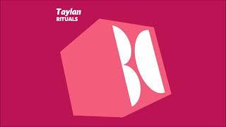 Taylan - Rituals (Original Mix)