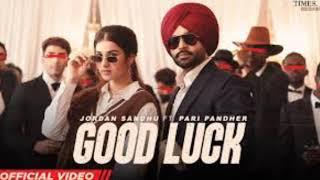 Good Luck - Jordan Sandhu