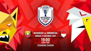 LIVE | Myanmar vs Indonesia | #MitsubishiElectricCup 2024 Group Stage