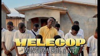 MINTOZA KBL x NT -Welecop (official video clip)