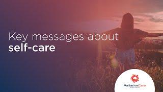 Self-Care Matters - Key messages about self-care