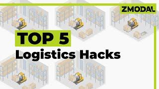 Top 5 Logistics and Supply Chain Hacks for Your Small Business | Zmodal