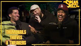 019 - Thumbnails, Thieves, and Tweakers | THE SPEAKEEZY PODCAST