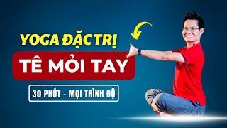 Yoga Đặc Trị Tê Tay, Nhức Mỏi Cánh Tay, Đau Ngón Tay (30 Phút, Mọi Trình Độ) | Kim Ba Yoga