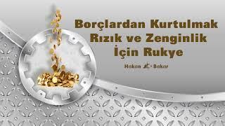 Borçlardan Kurtulmak  Rizik ve Zenginlik Için Rukye