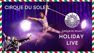 Holiday Magic LIVE: Cirque du Soleil’s Festive Spectacle ️ | Cirque du Soleil