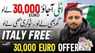 Italy Free Visa - Free Accommodation + 30,000 Euro Biggest Offer 2024 - Move to Italy