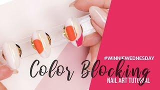 #WinnieWednesday | Color Blocking Nail Art TUTORIAL