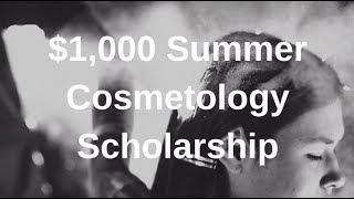 2019 Summer Scholarship Program for Cosmetology