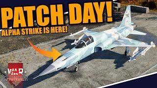 War Thunder - PATCH DAY! ALPHA STRIKE UPDATE IS HERE! F-5E FCU, NEW radar changes & MUCH MORE!