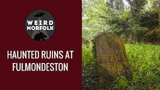 Weird Norfolk - An unwelcoming spirit at Fulmodeston