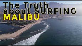 The Truth About SURFING Malibu